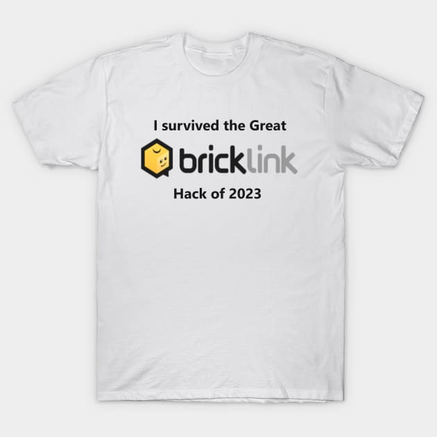 Great BrickLink Hack T-Shirt by BigBBricks